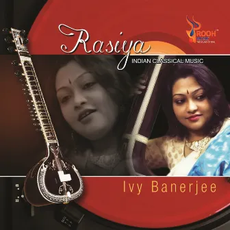 Rasiya by Ivy Banerjee