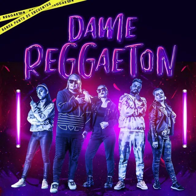 Dame Reggaeton