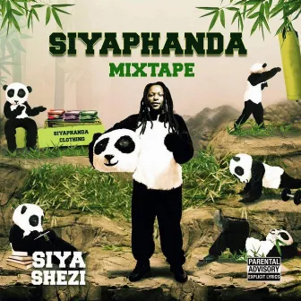 Siyaphanda Mixtape by Siya Shezi