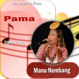 Pama by Manu Nembang