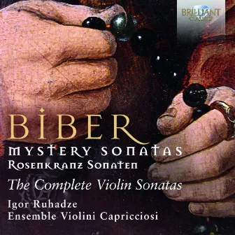 Biber: Mystery Sonatas by Ensemble Violini Capricciosi