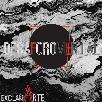 Desaforo Mental by ExclamArte