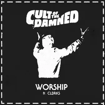 Worship by Cult Of The Damned