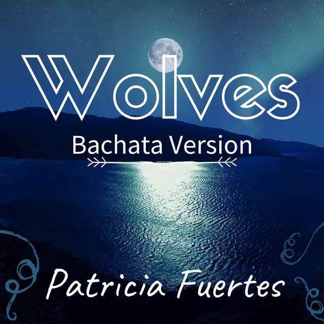 Wolves (Bachata Version)