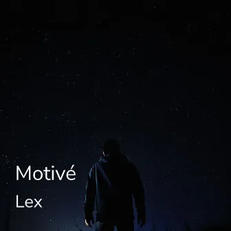 Motivé by Lex