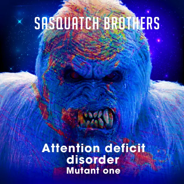 Attention Deficit Disorder (Mutant One)