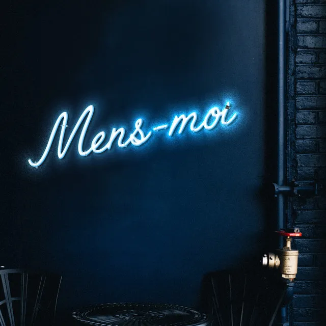 Mens-moi