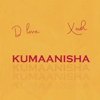 Kumaanisha by D Love