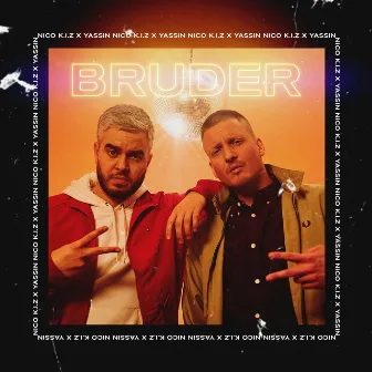 Bruder by Nico K.I.Z