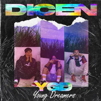 DICEN by YGD Young Dreamers