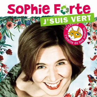 J'suis vert by Sophie Forte