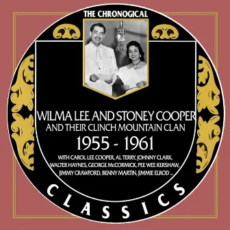 Wilma Lee And Stoney Cooper 1955-1961 by Stoney Cooper