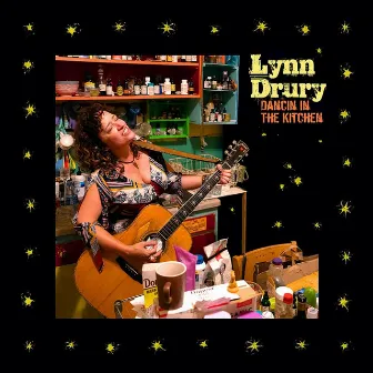 Dancin' in the Kitchen by Lynn Drury