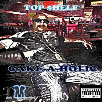 Cake-a-Holic by Topshelf