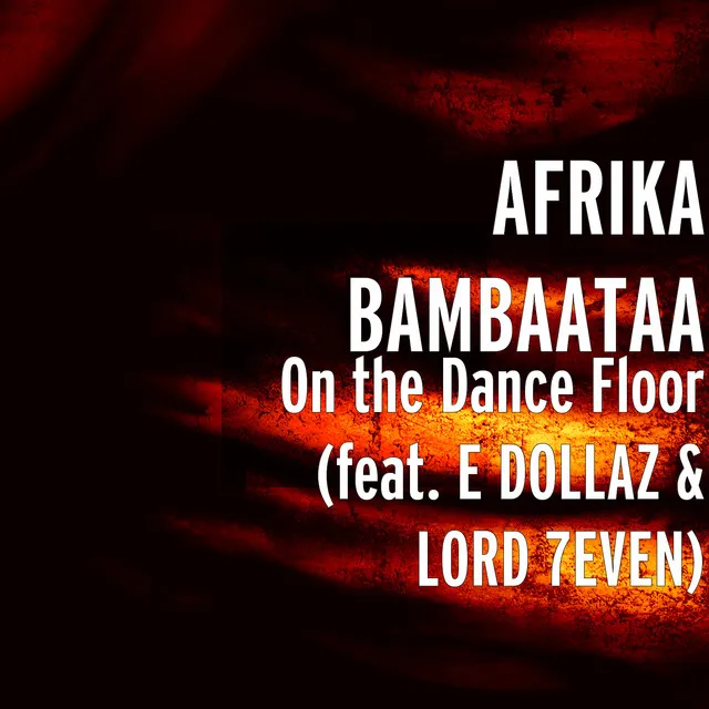 On the Dance Floor (feat. E Dollaz & Lord 7even)