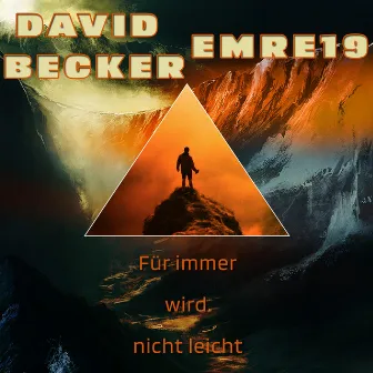 Für immer wird nicht leicht by David Becker