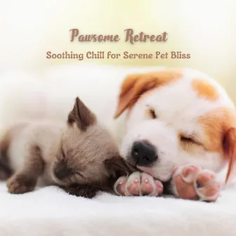 Pawsome Retreat: Soothing Chill for Serene Pet Bliss by Natural Symphony