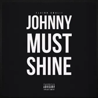 JOHNNY MUST SHINE by Unknown Artist