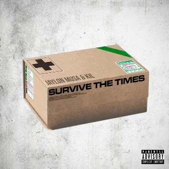 Survive the Times by Jaylon Musa