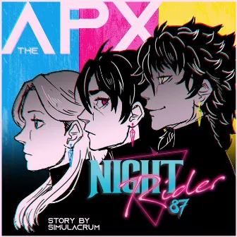 The APX (Original Soundtrack) by Night Rider 87