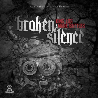 Broken Silence by King Los