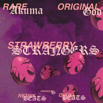 Strawberry Strangers by Rare Akuma