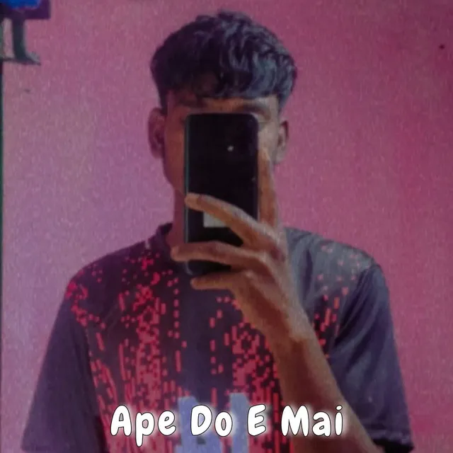 Ape Do E Mai