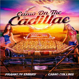 Camo On The Cadillac by Camo Collins