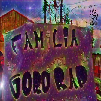 Família Goró Rap by LL Crazy