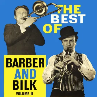 The Best Of Barber And Bilk, Vol.2 by Mr. Acker Bilk & His Paramount Jazz Band