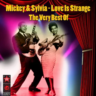 Love Is Strange: the Best of by Mickey & Sylvia