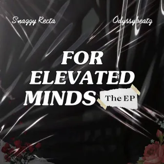 For Elevated Minds by Snazzy Recta