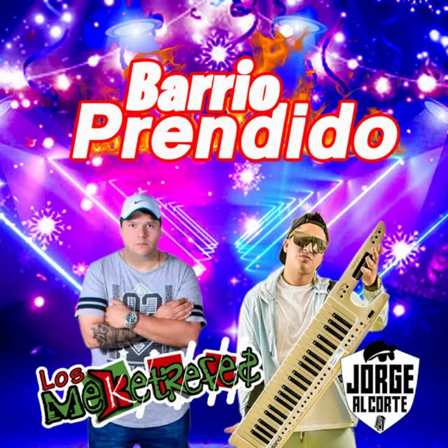 Barrio Prendido