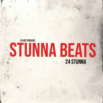 Stunna Beats by 24 Stunna