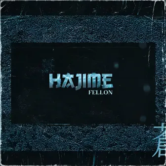 Hajime by FELLON