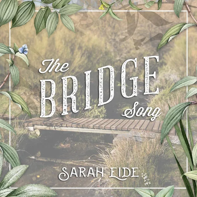 The Bridge Song