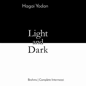 Light and Dark by Hagai Yodan