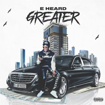 Greater by E. Heard