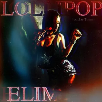 Lollipop by ELIM