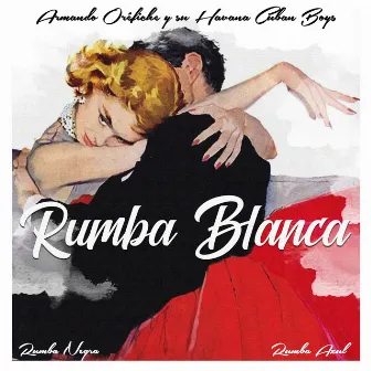 Rumba Blanca by Havana Cuban Boys