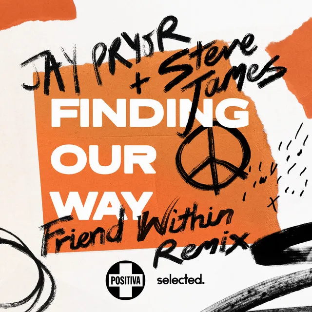 Finding Our Way - Friend Within Remix