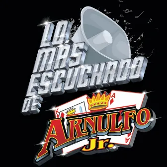 Lo Más Escuchado De by Arnulfo Jr. 