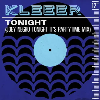 Tonight (Joey Negro Tonight It's Partytime Mix) by Kleeer