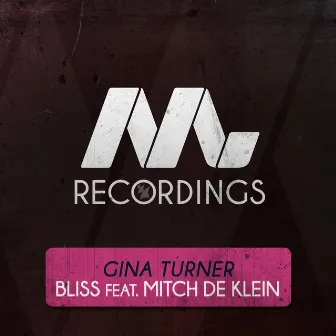 Bliss (feat. Mitch de Klein) by Gina Turner