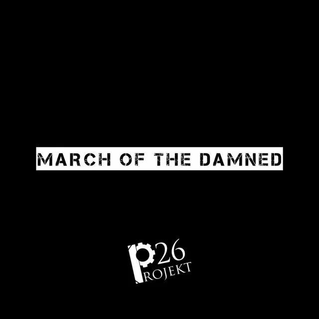 March Of The Damned - Bodyharvest Remix