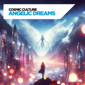 Angelic Dreams by Cosmic Culture