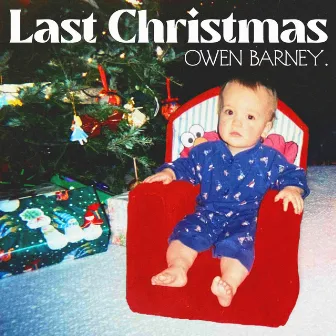 Last Christmas by Owen Barney