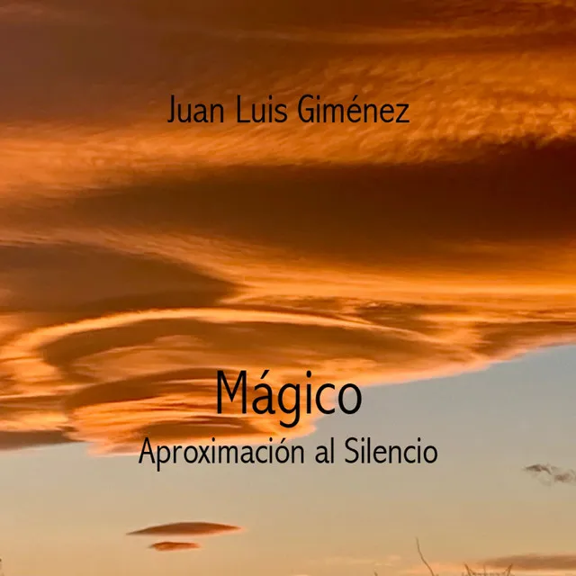 Mágico (Aproximación al Silencio)