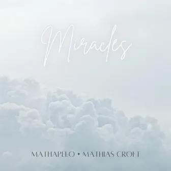 Miracles by Mathapelo