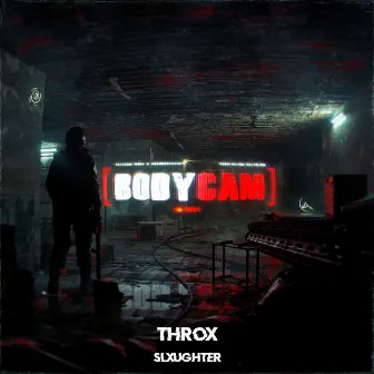 throx by Bodycam